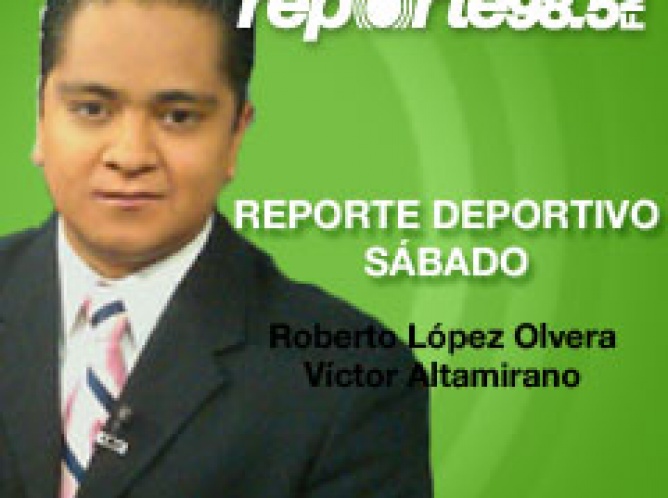 Reporte Deportivo Sábado
