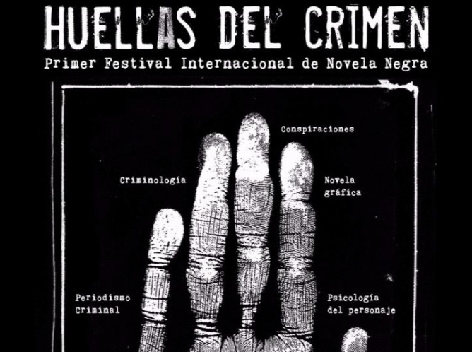 Huellas del Crimen: Primer Festival Internacional de Novela Negra
